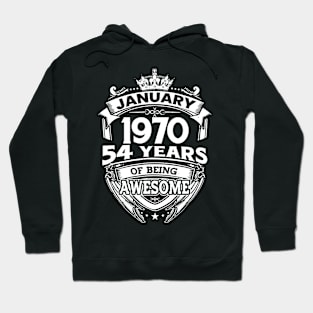 January 1970 54 Years Of Being Awesome 54th Birthday Hoodie